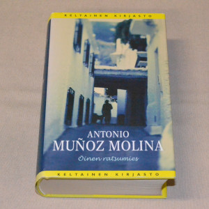Antonio Muñoz Molina Öinen ratsumies